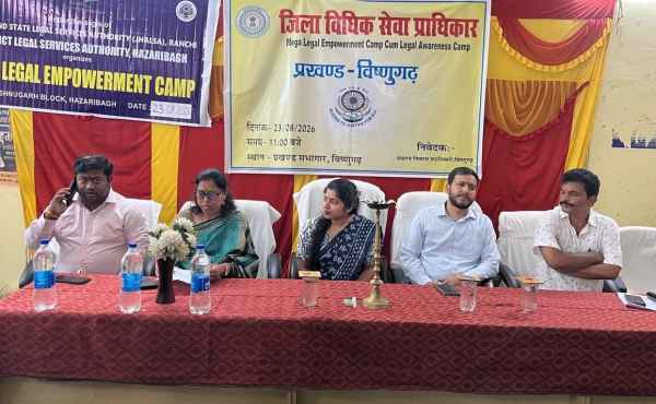 A Gift of Development Coupled with Legal Awareness in Hazaribagh: Mega Legal Camp at Block Headquarters; ₹2.50 Crore Aid for 40 Women's Groups
